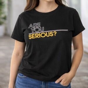 Women's Black T-Shirt "Are You Serious?" Funny Quote Sarcasm Graphic Tee Size 34